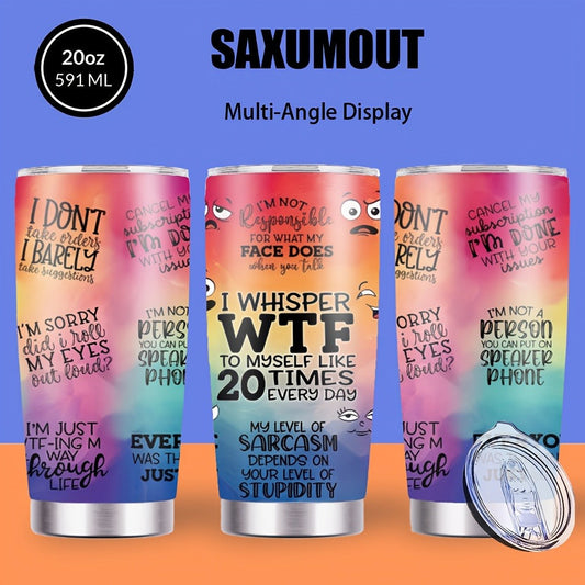 Insulated Tumbler 20oz Rainbow Humor Graphic in Multicolor or Pink with Stainless Steel Body