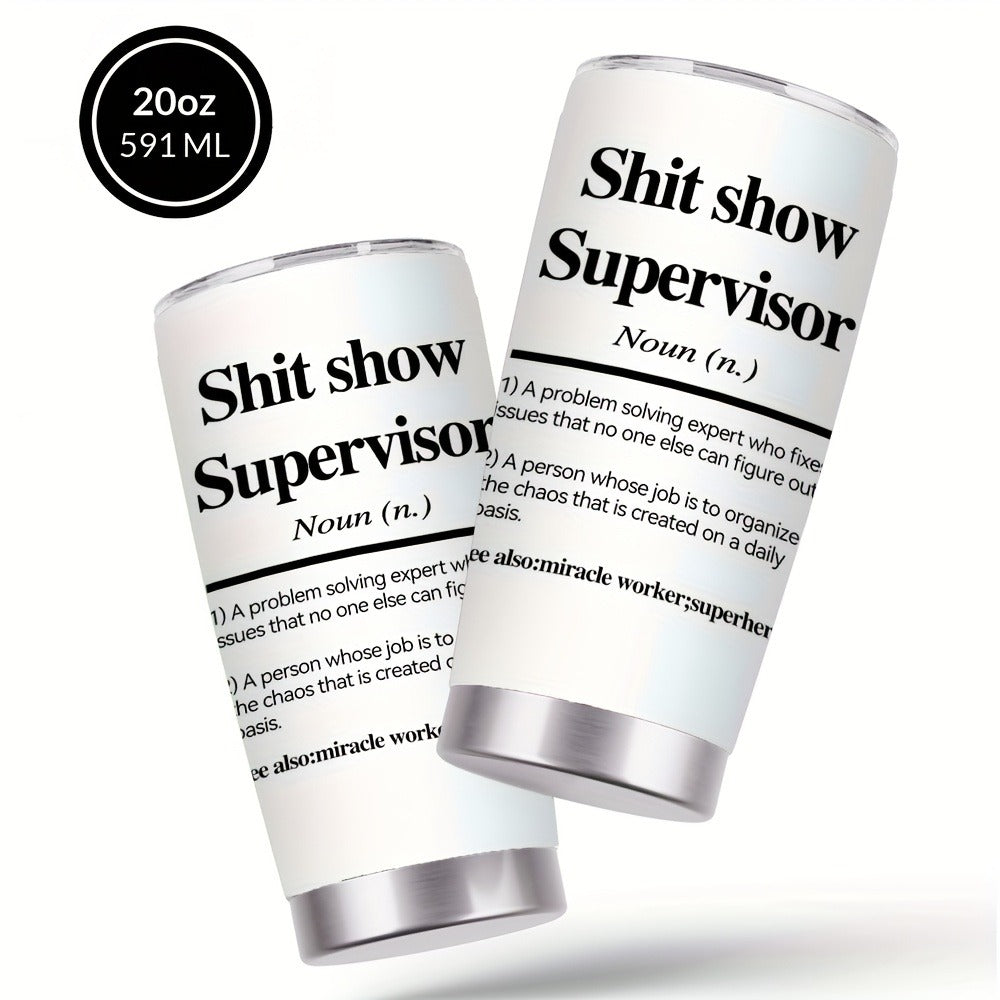 Insulated Tumbler 20oz Funny Supervisor Quote Stainless Steel Travel Mug with Lid and Straw