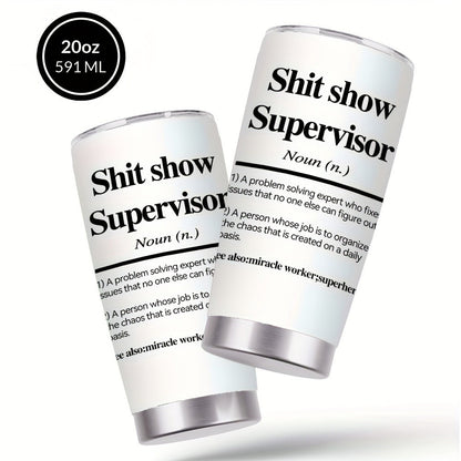 Insulated Tumbler 20oz Funny Supervisor Quote Stainless Steel Travel Mug with Lid and Straw