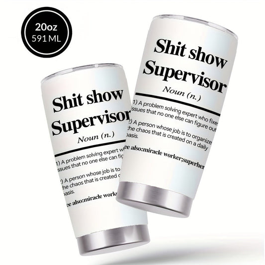 Insulated Tumbler 20oz Funny Supervisor Quote Stainless Steel Travel Mug with Lid and Straw