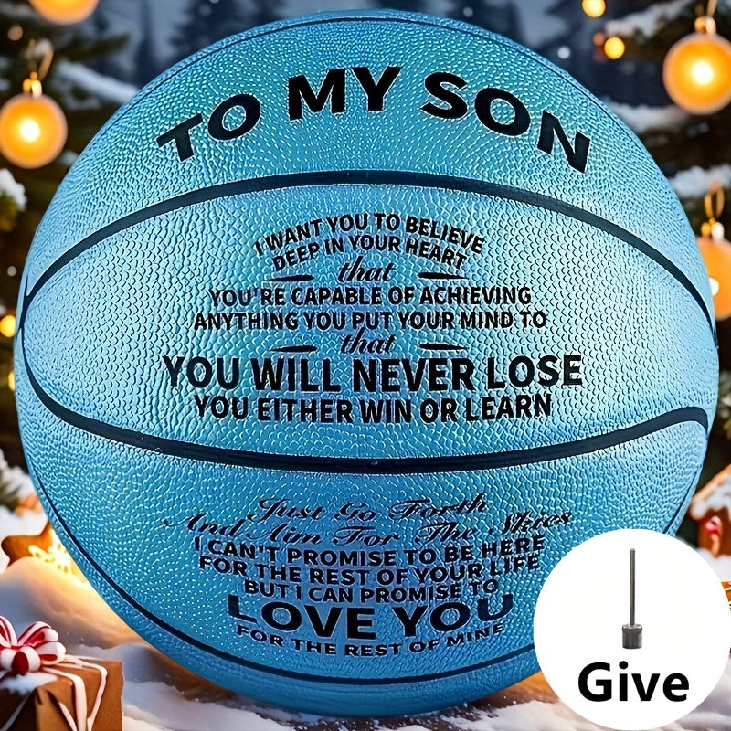 Message Basketball Gift for Son or Grandson with Eight Printed Design Options and Inflation Pump