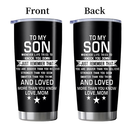 Inspirational Son Quote 20oz Stainless Steel Tumbler with Slider Lid in Black or White for Graduation Gifts