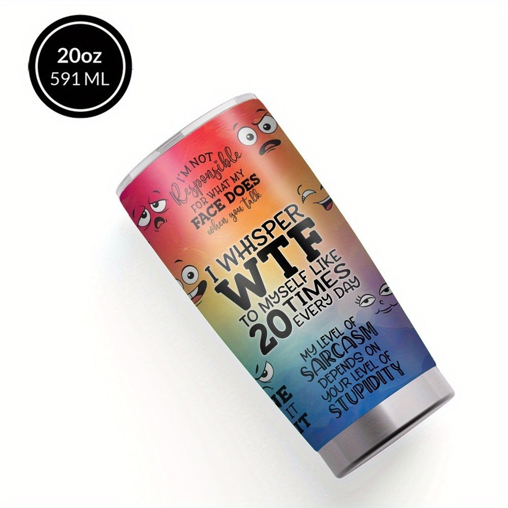 Insulated Tumbler 20oz Rainbow Humor Graphic in Multicolor or Pink with Stainless Steel Body