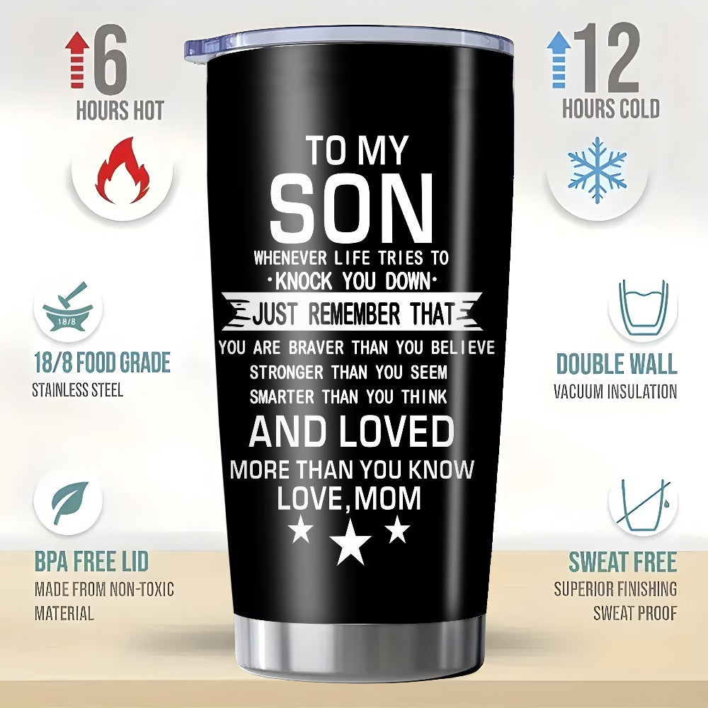 Inspirational Son Quote 20oz Stainless Steel Tumbler with Slider Lid in Black or White for Graduation Gifts
