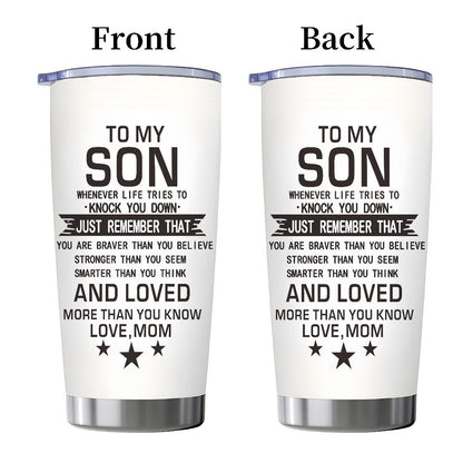 Inspirational Son Quote 20oz Stainless Steel Tumbler with Slider Lid in Black or White for Graduation Gifts