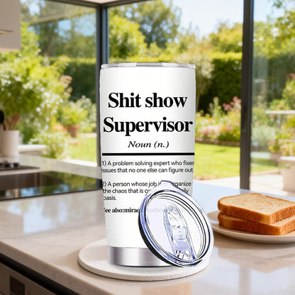 Insulated Tumbler 20oz Funny Supervisor Quote Stainless Steel Travel Mug with Lid and Straw