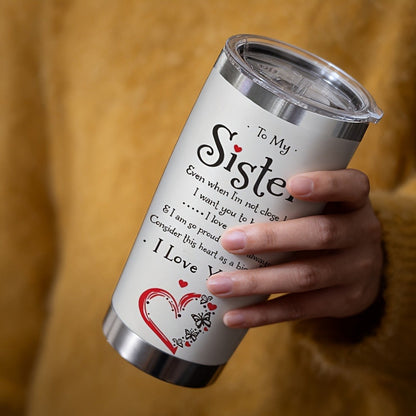 Insulated Tumbler 20oz To My Sister Message in White Stainless Steel with Lid and Straw for Everyday Use