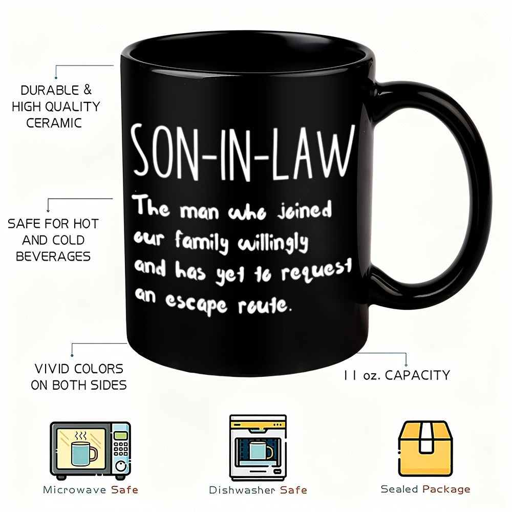 11oz Black Ceramic Coffee Mug with White Son-In-Law Quote Print on Both Sides and Matching Handle