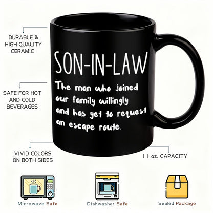 11oz Black Ceramic Coffee Mug with White Son-In-Law Quote Print on Both Sides and Matching Handle
