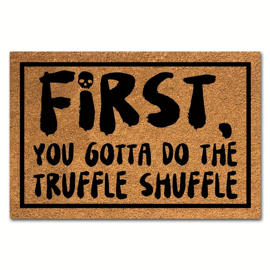 Coir Doormat Funny Truffle Shuffle Welcome Mat Heavy Duty Natural Coconut Front Door Mat for Entryway Porch Outdoor Indoor 23.6x15.7 Inch