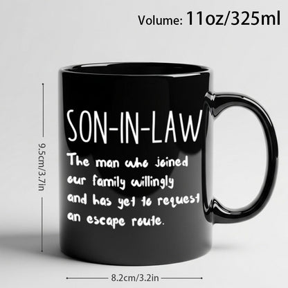 11oz Black Ceramic Coffee Mug with White Son-In-Law Quote Print on Both Sides and Matching Handle