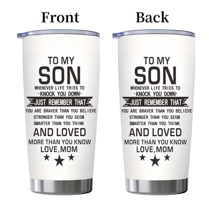 Inspirational Son Quote 20oz Stainless Steel Tumbler with Slider Lid in Black or White for Graduation Gifts