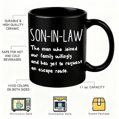 11oz Black Ceramic Coffee Mug with White Son-In-Law Quote Print on Both Sides and Matching Handle