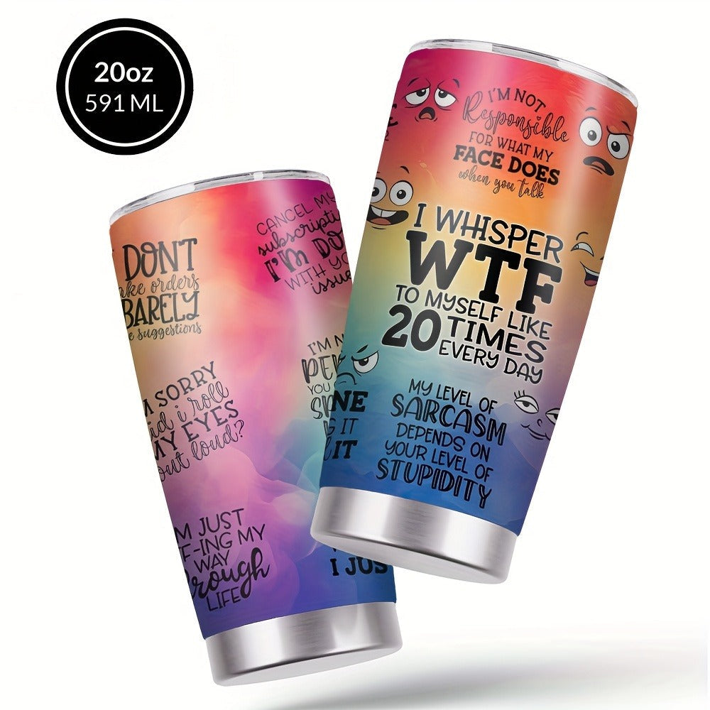 Insulated Tumbler 20oz Rainbow Humor Graphic in Multicolor or Pink with Stainless Steel Body