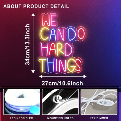 Neon Sign We Can Do Hard Things – Dimmable LED Wall Art, USB Powered, Vibrant Colors, Inspirational Bedroom Decor for Classroom Birthday Party Aesthetic Backdrop, 13.3x10.6 In