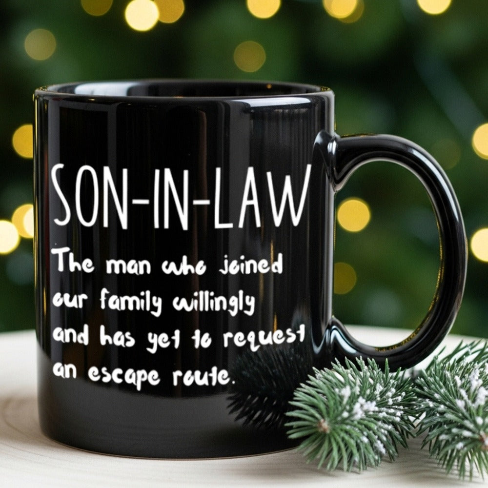 11oz Black Ceramic Coffee Mug with White Son-In-Law Quote Print on Both Sides and Matching Handle