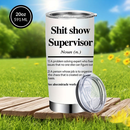 Insulated Tumbler 20oz Funny Supervisor Quote Stainless Steel Travel Mug with Lid and Straw