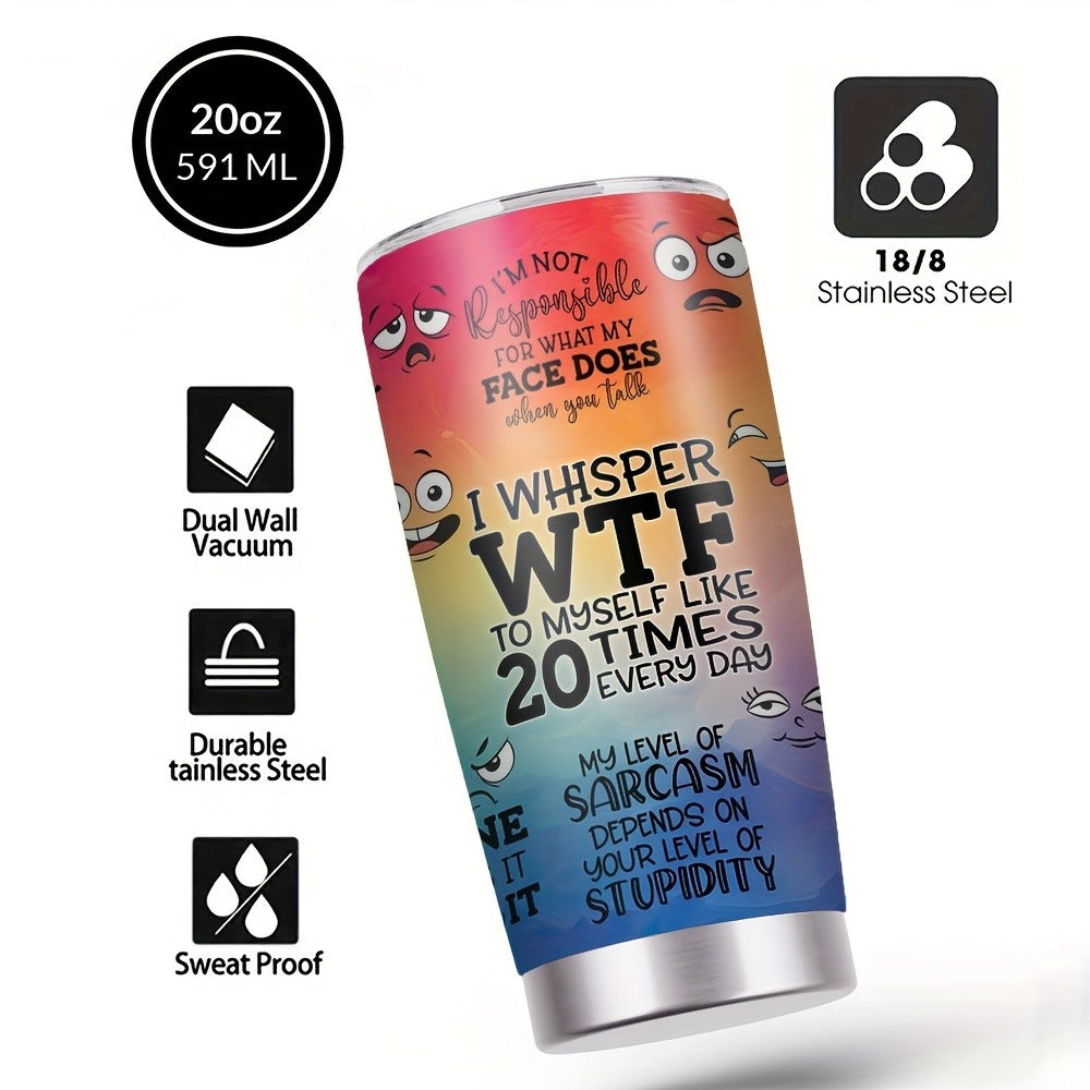 Insulated Tumbler 20oz Rainbow Humor Graphic in Multicolor or Pink with Stainless Steel Body
