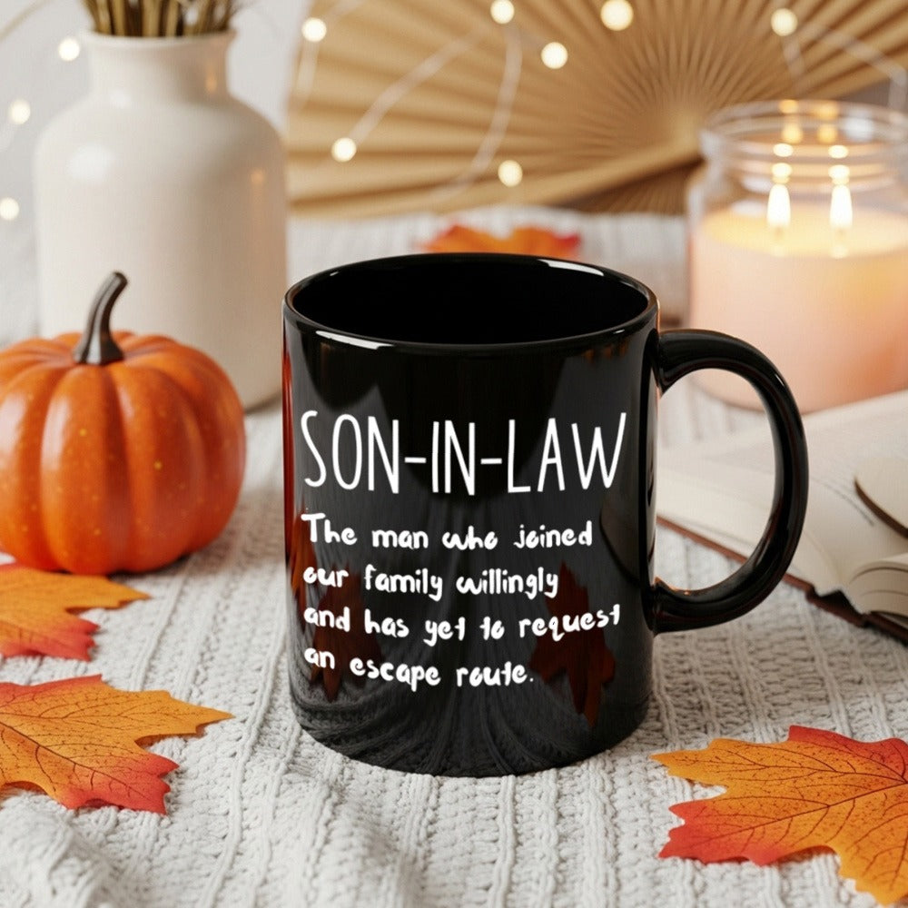 11oz Black Ceramic Coffee Mug with White Son-In-Law Quote Print on Both Sides and Matching Handle